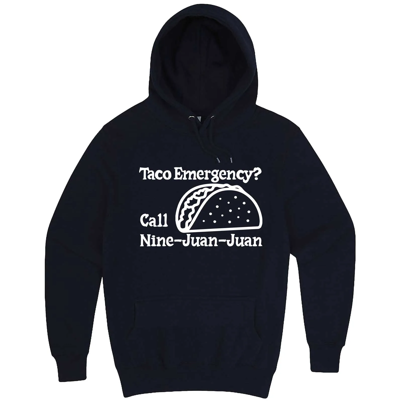 "Taco Emergency Call Nine-Juan-Juan" hoodie