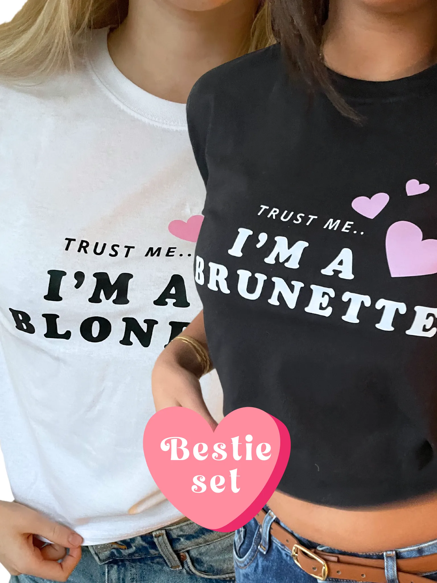 TRUST ME... - BESTIE SET